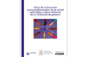 Guía de actuación para profesionales de la salud ante hijas e hijos víctimas de la violencia de género